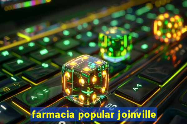 farmacia popular joinville